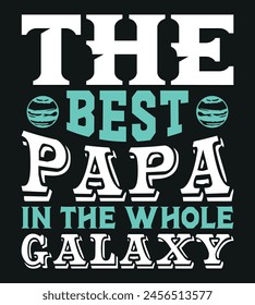 Father's Day Typography T-Shirt Design With Vector And Perfect For Others