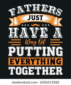 Father's Day Typography T-Shirt Design With Vector And Perfect For Others
