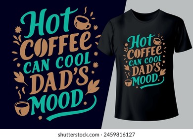 Father's Day typography unique custom T-shirt Design