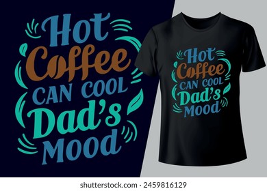 Father's Day typography unique custom T-shirt Design