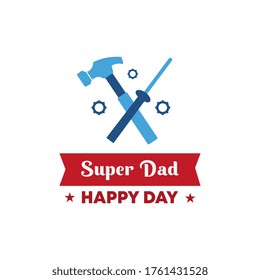 father's day. vector flat illustration, simple element with super dad text emblem and household tools, isolated on white background.