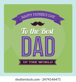 Father's day vector illustration, design element for greeting card, poster, banner and flyer