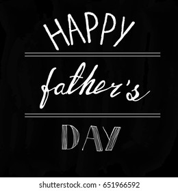Father's day vector illustration with hand-drawn lettering on texture background. "Happy father's day" inscription for invitation and greeting card, prints and posters.