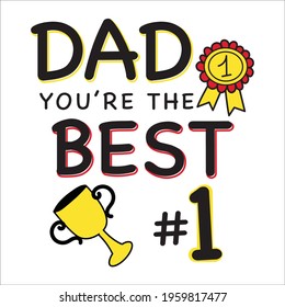 Father's day - You are the best Dad