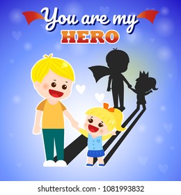 Father's day you are my hero