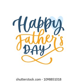 Fathers handwritten lettering inscription positive quote, calligraphy vector illustration. Text sign design for poster, greeting card, print, cool badge for dad day