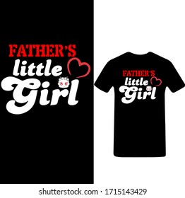 Father's Little Girl-Father's Day T-shirt Vector.