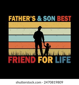 Father's and Soon Best Friend For Life - Retro Father's Day Vector illustration T-shirt design.