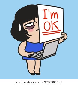 Fatigued Young Woman Holding Laptop And White Paper Sheet With Text I Am Okay Concept Card Character illustration