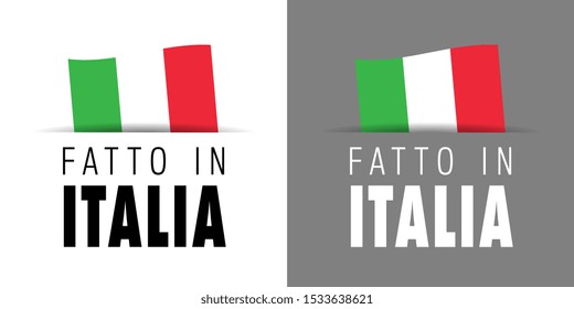 Fatto in Italia, Made in Italy in Italian language isolated on white background