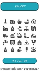 faucet icon set. 25 filled faucet icons.  Collection Of - Plunger, Plumber, Tap, Bath, Water, Soap, Pipe, Bathtub, Pipeline, Basin, Sewer, Sink, WASHING HANDS, Water dispenser