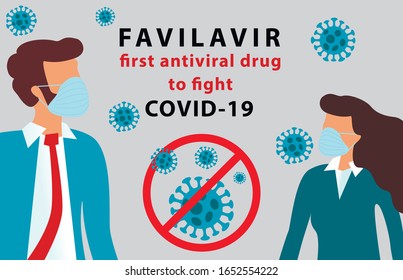 Favilavir as first antiviral drug to fight COVID-19 Wuhan Novel coronavirus 2019-nCoV, woman and man in suit with blue medical face mask. Abstract corona virus model is crossed out with red STOP sign