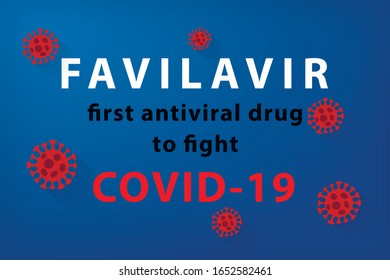 Favilavir - first antiviral drug to fight COVID-19 Wuhan Novel coronavirus (2019-nCoV) on blue background. Corona Virus disease 2019 Pandemic Protection Concept