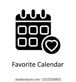 Favorite Calendar Vector    Solid  Icon Design illustration. Digital Marketing  Symbol on White background EPS 10 File