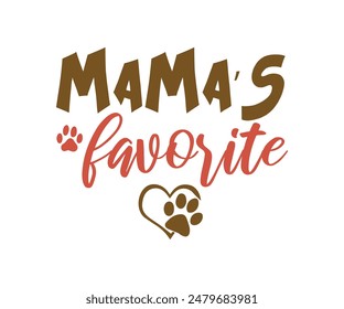 Mamá favorita de mamá, mamá de perro estupendo, mamá de mascota, mamá de piel, citas de perro lindo, archivos cortados, citas de perro divertido Diseños