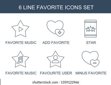 favorite icons. Trendy 6 favorite icons. Contain icons such as favorite music, add star, favourite user, minus favorite. icon for web and mobile.