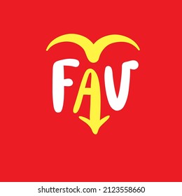 Favorite - inspire motivational quote. Youth slang, clipping. Abbreviation, shortened word. Print for inspirational poster, t-shirt, bag, cup, card, flyer, sticker, badge. Cute funny vector writing