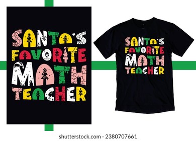 Shanta’s favorite math teacher Shirt, Custom Teacher Christmas T-Shirt, New Christmas Teacher Shirt, First Grade Teacher Sweatshirt, Back to School use a Sublimation, T-Shirt, mug, Tota beg, Pillow, 