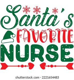 Santa’s Favorite Nurse T-shirt Design Vector File.
