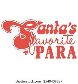 SANTA’S FAVORITE PARA   RETRO CHRISTMAS T-SHIRT DESIGN