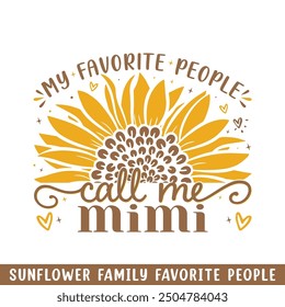 Lieblingsmenschen nennen mich mimi sunflower, sunflower meine Lieblingsmenschen Familienmitglieder