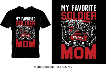 Favorite Soldier Mom T-Shirt Design