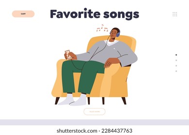 Favorite songs landing page. Young man feeling peaceful and great listening audio from virtual playlist sitting on home armchair vector illustration. Online music streaming, podcast or radio service