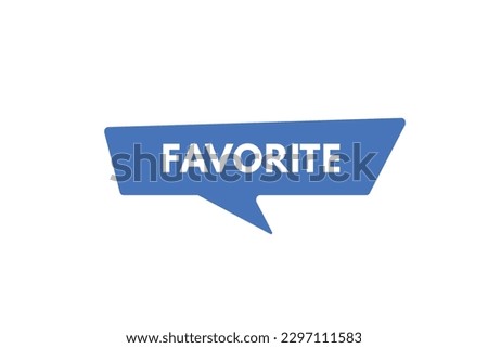 Favorite text Button. Favorite Sign Icon Label Sticker Web Buttons