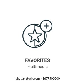 Favorites outline vector icon. Thin line black favorites icon, flat vector simple element illustration from editable multimedia concept isolated stroke on white background