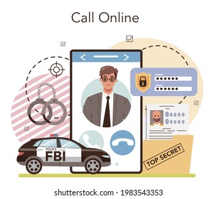 FBI agent online service or platform. Police officer investigating crime. Protection of espionage, cyberattack and terrorist. Online call. Flat vector illustration