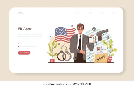 FBI agent web banner or landing page. Police officer or inspector investigating crime. Protection of espionage, cyberattack and terrorist. Isolated flat vector illustration