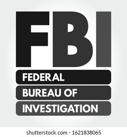 FBI - Federal Bureau of Investigation acronym, concept background