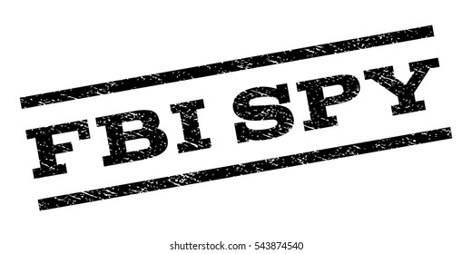 FBI Spy watermark stamp. Text tag between parallel lines with grunge design style. Rubber seal stamp with dust texture. Vector black color ink imprint on a white background.