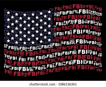 FBI text items are combined into waving United States flag abstraction on a dark background. Vector collage of America state flag is constructed of FBI text elements.