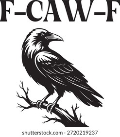 F-Caw-F T-Shirt Design Vektor Datei