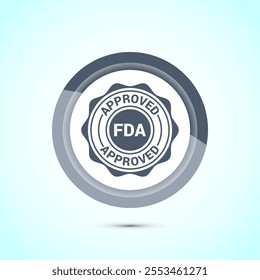 FDA approved icon, Food and Drug administration icon label, Gray Color Button Design