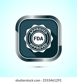 FDA approved icon, Food and Drug administration icon label, Gray Shadow Button Design