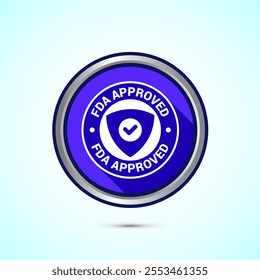 FDA approved icon, Food and Drug administration icon label, Blue Shadow Button Design