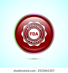 FDA approved icon, Food and Drug administration icon label, Red Color Round Button Design