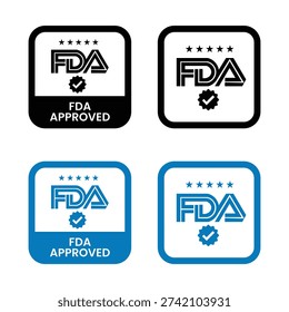 FDA Approved icon set. Food and Drug Administration FDA label, badge, logo, symbol, black, vector, isolated illustration. FDA registered certified, accepted, verified, allowed, authorized made sign