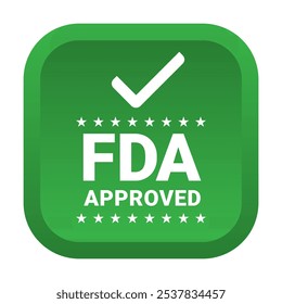 FDA Aprovado rótulo, Food and Drug Administration Green Rounded Retangle adesivo Badge com estrelas ícone para uso em seu produto alimentos e drogas, etiqueta realista pronta para impressão