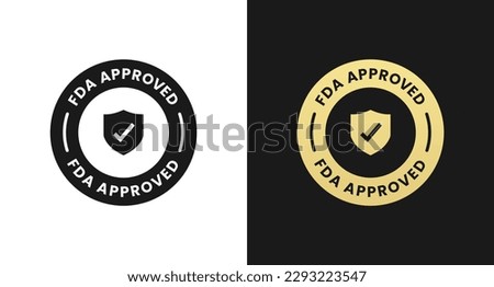 FDA Approved Label or FDA Approved Stamp vector isolated in flat style. FDA Approved label vector for product packaging design element. FDA Approved stamp for packaging design element.