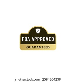 FDA Approved Label or FDA standarts label isolated EPS. FDA Approved logo for packaging design element.