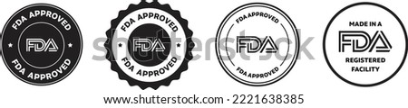 FDA APPROVED, MADE IN A FDA REGISTERED FACILITY vector icon illustration.