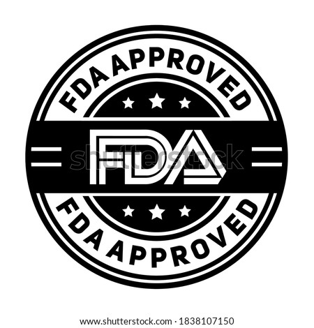 FDA approved. Stamp with text Fda approved. Fda (Food and Drug Administration) approved label, badge, logo, seal
