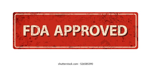 FDA approved - Vector illustration.- vintage rusty metal sign
