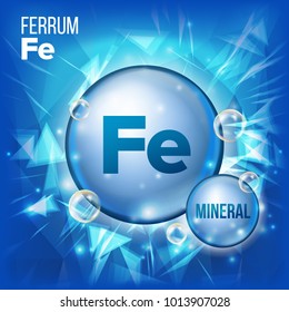 Fe Ferrum Vector. Mineral Blue Pill Icon. Vitamin Capsule Pill Icon. Substance For Beauty, Cosmetic, Heath Promo Ads Design. 3D Mineral Complex With Chemical Formula. Illustration