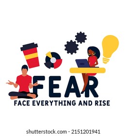 FEAR - Face Everything And Rise acronym. business concept background.  vector illustration concept with keywords and icons. lettering illustration with icons for web banner, flyer, landing pag