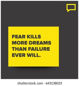 Fear Kills More Dreams Than Failure Ever Will Motivational Quote Vector Poster Design