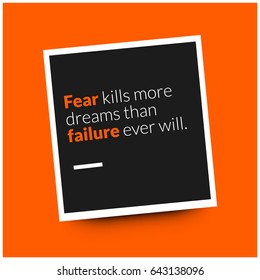 Fear Kills More Dreams Than Failure Ever Will Motivational Quote Vector Poster Design